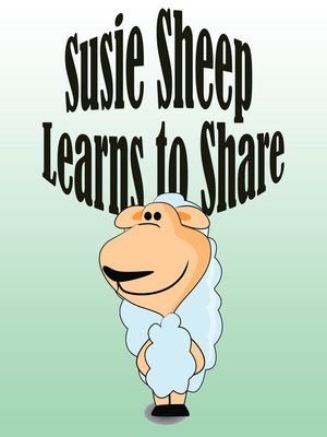 cover image of Susie Sheep Learns to Share